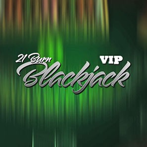 VIP 21 Burn Blackjack – развлечение только для избранных